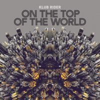 Klub Rider - On Top of the World