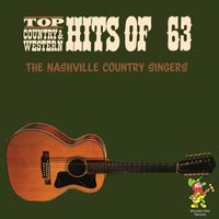 The Nashville Country Singers - Top Country & Western Hits of '63