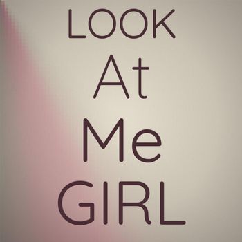 Various Artist - Look At Me Girl