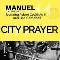 Manuel D. Rodriguez - City Prayer