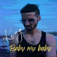 King - Baby My Baby
