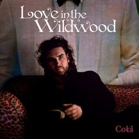 Cobi - Love In The Wildwood