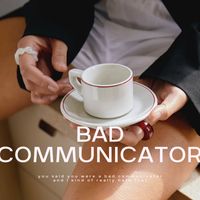 Trace - Bad Communicator