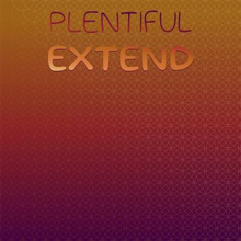 Various Artists - Plentiful Extend