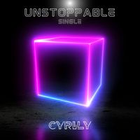 Cyrily - Unstoppable