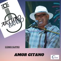 Arturo Bravo - Amor Gitano