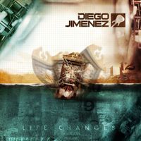 Diego Jimenez - Life Changes