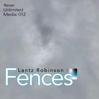 Lantz Robinson - Fences