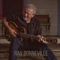 Ray Bonneville - D'où vient ce vent