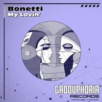 Bonetti - My Lovin'