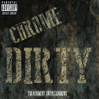 Chrome - Dirty (Explicit)