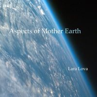 Lara Lova - Aspects of Mother Earth