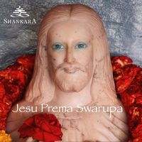 Shankara - Jesu Prema Swarupa
