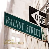 GIANNI GUARRACINO - WALNUT STREET