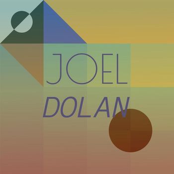 Various Artists - Joel Dolan
