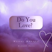 Mr.monopol - Do You Love?
