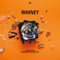 Whiney - Stop The Clock / Breadcrumbs