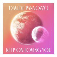 Davide Pannozzo - Keep on Loving You