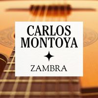 Carlos Montoya - Zambra