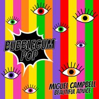 Miguel Campbell - Beautiful Advice