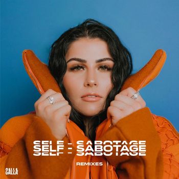CALLA - SELF-SABOTAGE (Remixes)