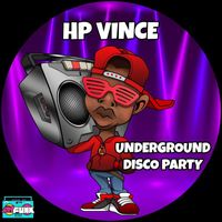 HP Vince - Underground Disco Party
