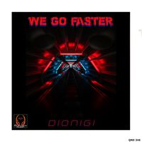 Dionigi - We Go Faster
