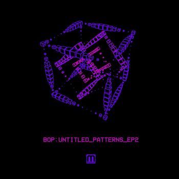 Bop - Untitled Patterns 2 - EP