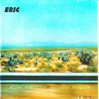 Eric - Alien Addiction Recover Program (Explicit)