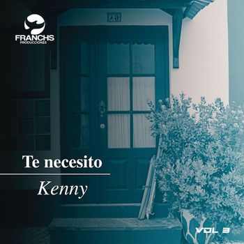 Kenny - Te Necesito