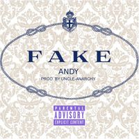 Andy - FAKE (Explicit)