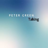 Peter Green - Talking