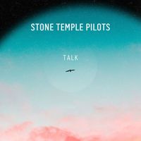 Stone Temple Pilots - Talk