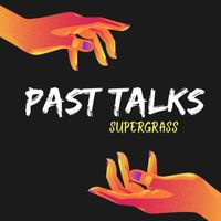 Supergrass - Past Talks