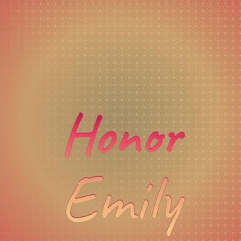 Various Artists - Honor Emily