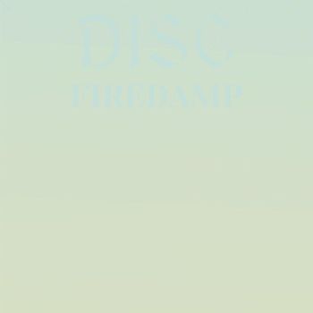 Various Artists - Disc Firedamp