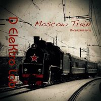 D EleKtro Lab - Moscow Train