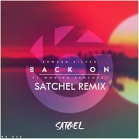 Satchel - Back On (Satchel Remix)