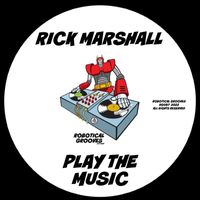 Rick Marshall - Play The Music