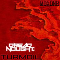 Dreadnought - Turmoil Album (Mixed By Dreadnought)