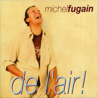 Michel Fugain - De l'Air de l'air