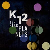 K12 - Ten Near Planets
