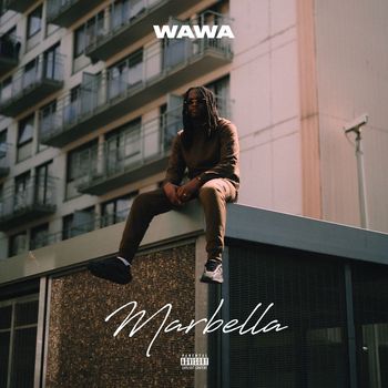 WAWA - Marbella (Explicit)