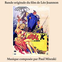 Paul Misraki - Atoll K (Bande originale du film de Léo Joannon)