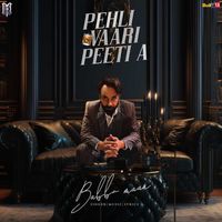 Babbu Maan - Pehli Vaari Peeti A