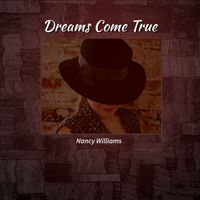 Nancy Williams - Dreams Come True
