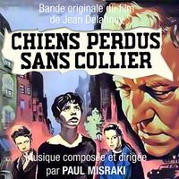 Paul Misraki - Chiens perdus sans Collier (Bande originale du film de Jean Delannoy)