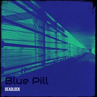 Deadlock - Blue Pill