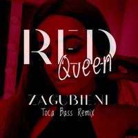 Red Queen - Zagubieni (Toca Bass Remix)