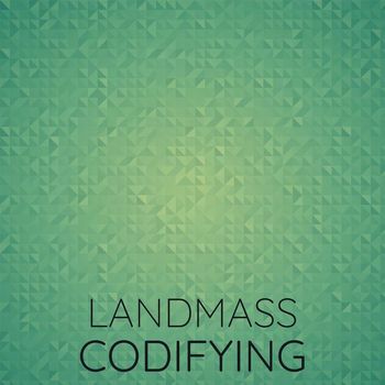 Various Artists - Landmass Codifying